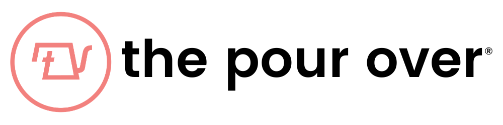 The Pour Over
